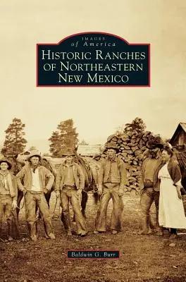 Historische Ranches im Nordosten von New Mexico - Historic Ranches of Northeastern New Mexico