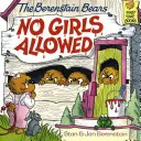 Die Berenstain-Bären: Mädchen sind nicht erlaubt - The Berenstain Bears: No Girls Allowed