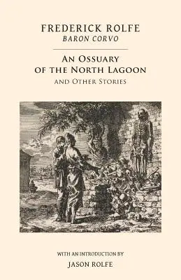 Ein Beinhaus in der nördlichen Lagune: und andere Geschichten - An Ossuary of the North Lagoon: and Other Stories
