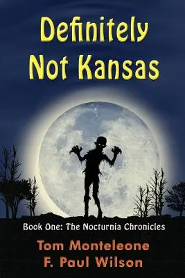 Definitiv nicht Kansas: Buch Eins: Die Nocturnia-Chroniken - Definitely Not Kansas: Book One: The Nocturnia Chronicles