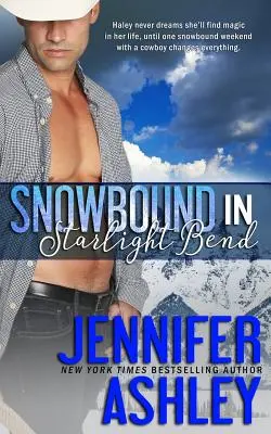 Snowbound in Starlight Bend: Eine Riding Hard Novelle - Snowbound in Starlight Bend: A Riding Hard Novella