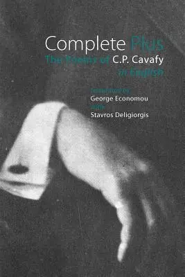 Complete Plus: Die Gedichte von C.P. Cavafy auf Englisch - Complete Plus: The Poems of C.P. Cavafy in English