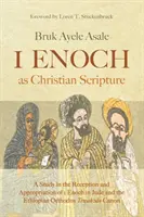 1 Henoch als christliche Heilige Schrift - 1 Enoch as Christian Scripture