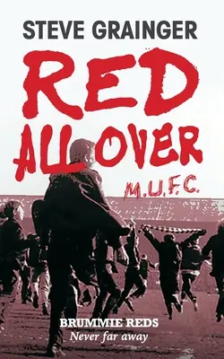 Überall rot: Brummie Reds - Niemals weit weg - Red All Over: Brummie Reds - Never Far Away