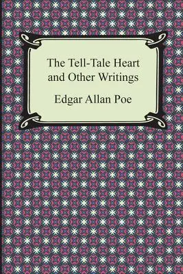 Das verräterische Herz und andere Schriften - The Tell-Tale Heart and Other Writings