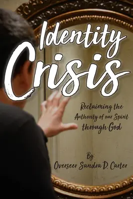 Identitätskrise: Die Autorität unseres Geistes durch Gott zurückgewinnen - Identity Crisis: Reclaiming the Authority of our Spirit through God