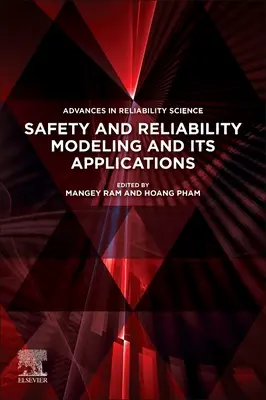 Sicherheits- und Zuverlässigkeitsmodellierung und ihre Anwendungen - Safety and Reliability Modeling and Its Applications