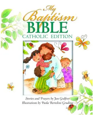 Meine Taufe Bibel Cath Ed - My Baptism Bible Cath Ed