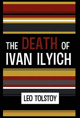 Der Tod des Iwan Iljitsch - The Death of Ivan Ilyich