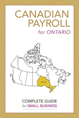 Kanadische Gehaltsabrechnung für Ontario: Ein vollständiger Leitfaden für kleine Unternehmen - Canadian Payroll for Ontario: A Complete Guide for Small Business