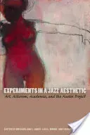 Experimente mit einer Jazz-Ästhetik: Kunst, Aktivismus, Wissenschaft und das Austin-Projekt - Experiments in a Jazz Aesthetic: Art, Activism, Academia, and the Austin Project
