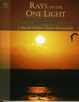 Strahlen des einen Lichts: Wöchentliche Kommentare zur Bibel und Bhagavad Gita - Rays of the One Light: Weekly Commentaries on the Bible & Bhagavad Gita