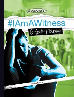 #Iamawitness: Mobbing entgegentreten - #Iamawitness: Confronting Bullying