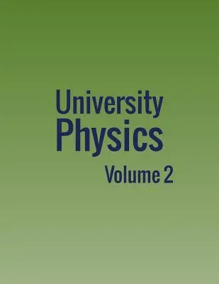 Universitätsphysik: Band 2 - University Physics: Volume 2