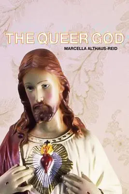 Der schwule Gott - The Queer God