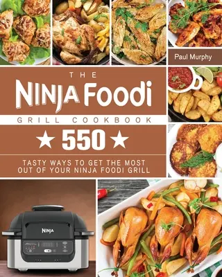 Das Ninja Foodi Grill Kochbuch - The Ninja Foodi Grill Cookbook
