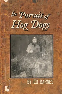 Auf der Jagd nach Hog Dogs - In Pursuit of Hog Dogs
