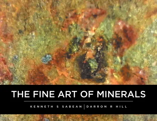 Die feine Kunst der Mineralien - The Fine Art Of Minerals