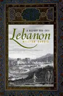 Libanon: Eine Geschichte, 600 - 2011 - Lebanon: A History, 600 - 2011