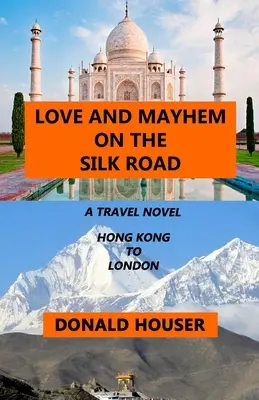 Liebe und Chaos auf der Seidenstraße - Love And Mayhem On The Silk Road