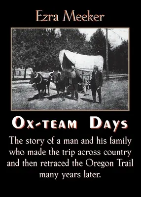 Ox-Team-Tage - Ox-Team Days