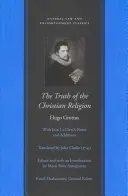 Die Wahrheit der christlichen Religion mit den Anmerkungen und Ergänzungen von Jean Le Clerc - The Truth of the Christian Religion with Jean Le Clerc's Notes and Additions