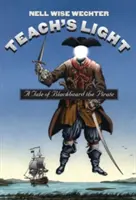 Teach S Light: Eine Geschichte von Blackbeard dem Piraten - Teach S Light: A Tale of Blackbeard the Pirate