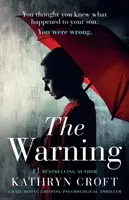 Die Warnung: Ein nägelkauender, packender Psychothriller - The Warning: A Nail Biting, Gripping Psychological Thriller