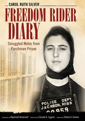 Freedom Rider Tagebuch: Geschmuggelte Notizen aus dem Parchman-Gefängnis - Freedom Rider Diary: Smuggled Notes from Parchman Prison