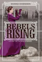 Rebellen erheben sich - Rebels Rising