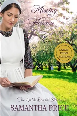 Vermisste Florence LARGE PRINT: Amish Romance - Missing Florence LARGE PRINT: Amish Romance