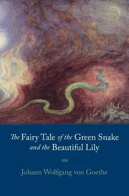 Das Märchen von der grünen Schlange und der schönen Lilie - Fairy Tale of the Green Snake and the Beautiful Lily