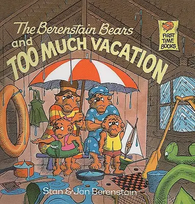 Die Berenstain-Bären und zu viel Urlaub - The Berenstain Bears and Too Much Vacation