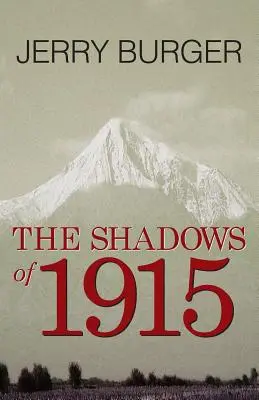 Die Schatten von 1915 - The Shadows of 1915