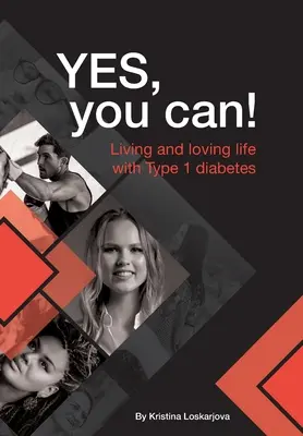 Yes, you can!: Leben und Lieben mit Typ-1-Diabetes - Yes, you can!: Living and loving life with Type 1 diabetes