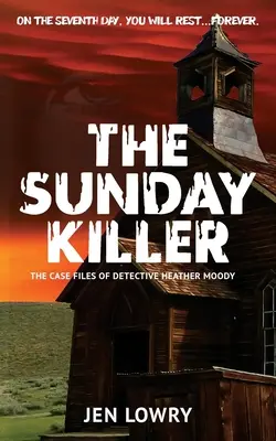 Der Sonntagsmörder: Die Fallakten von Heather Moody - The Sunday Killer: The Case Files of Heather Moody