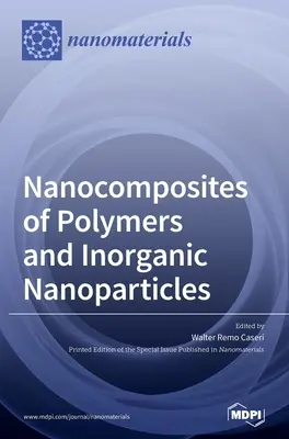 Nanokomposite aus Polymeren und anorganischen Nanopartikeln - Nanocomposites of Polymers and Inorganic Nanoparticles