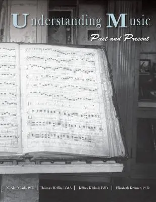Musik verstehen: Vergangenheit und Gegenwart - Understanding Music: Past and Present