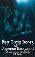 Die besten Geistergeschichten von Algernon Blackwood - Best Ghost Stories of Algernon Blackwood