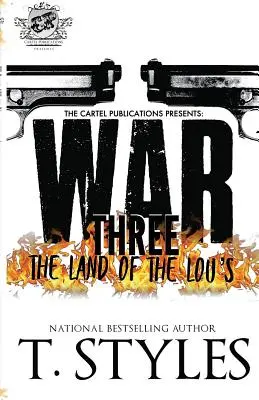 Krieg 3: Das Land der Lous (Das Kartell stellt vor) - War 3: The Land Of The Lou's (The Cartel Publications Presents)