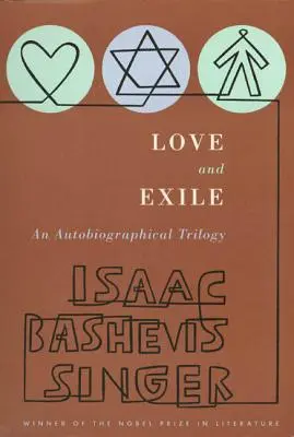 Liebe und Exil: Eine autobiografische Trilogie - Love and Exile: An Autobiographical Trilogy