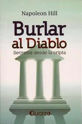 Burlar Al Diablo: Secretos Desde La Cripta = Den Teufel austricksen - Burlar Al Diablo: Secretos Desde La Cripta = Outwitting the Devil