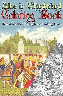 Alice im Wunderland-Malbuch: Hilf Alice zurück durch den Spiegel (gekürzt) (Engage Books) - Alice in Wonderland Coloring Book: Help Alice Back Through the Looking-Glass (Abridged) (Engage Books)