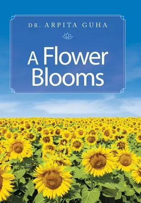 Eine Blume blüht - A Flower Blooms