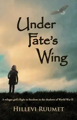 Unter den Flügeln des Schicksals: Die Flucht eines Flüchtlingsmädchens in die Freiheit im Schatten des Zweiten Weltkriegs - Under Fate's Wing: A Refugee Girl's Flight to Freedom in the Shadows of World War II