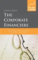 Die Finanziers der Unternehmen: Williams, Modigliani, Miller, Coase, Williamson, Alchian, Demsetz, Jensen, Meckling - The Corporate Financiers: Williams, Modigliani, Miller, Coase, Williamson, Alchian, Demsetz, Jensen, Meckling