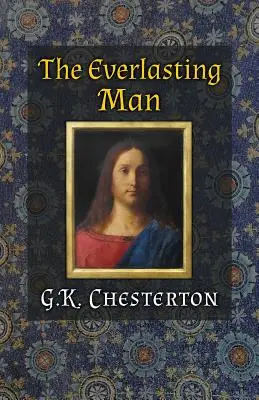 Der ewige Mann - The Everlasting Man