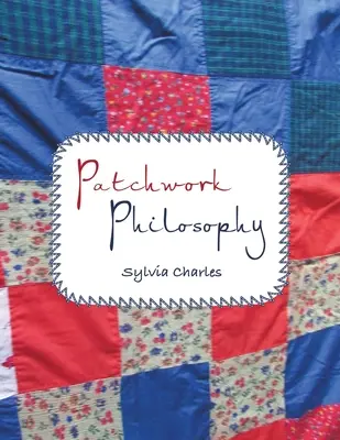 Patchwork-Philosophie - Patchwork Philosophy
