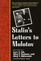Stalins Briefe an Molotow: 1925-1936 - Stalin's Letters to Molotov: 1925-1936