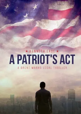 Die Tat eines Patrioten - A Patriot's Act